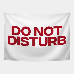 Do Not Disturb Slogan Tapestry