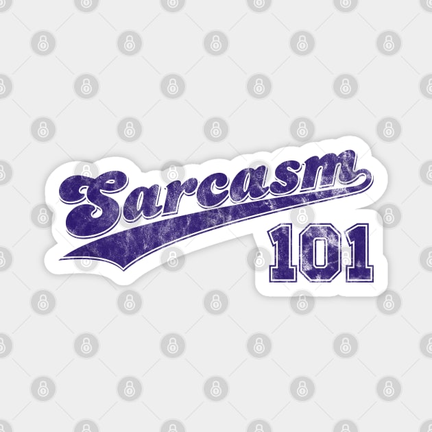 Sarcasm 101 sports logo Magnet by Phil Tessier