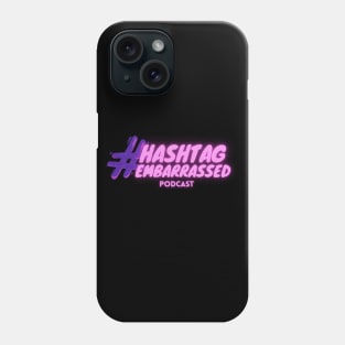 Hashtag Embarrassed Phone Case