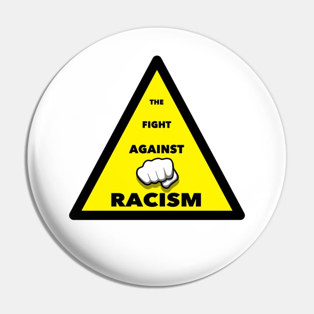 The Fight Against Racism Pin by YijArt