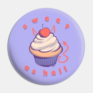 Sweet as hell Pin