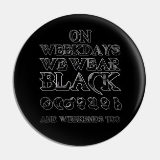 On Weekdays We Wear Black - And Weekends Too, With Day/Planet Symbols. Pin