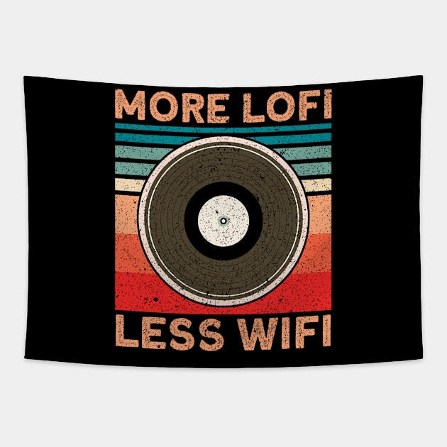 Vinyl Record Collector Vintage Vinyl More Lofi Less Wifi Tapestry by Toeffishirts