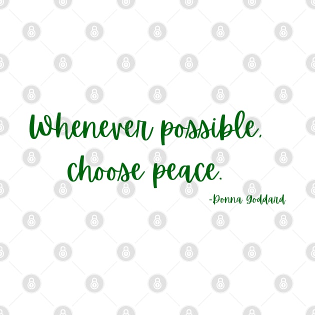 Whenever possible, choose peace by Rechtop