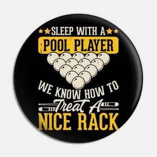 Sleep With a Pool Player We Know How To Treat a Nice Back T shirt For Women Pin