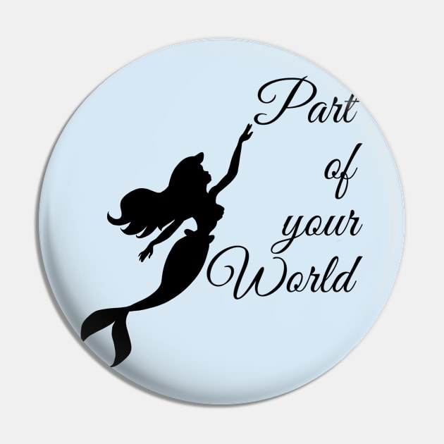 Part of Your World Pin by Art_byKay