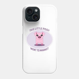 This Little Piggy Phone Case
