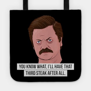 Ron Swanson - Third Steak Tote