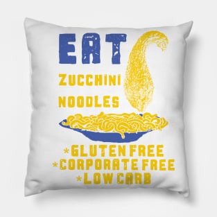 Eat Zucchini Noodles Pillow