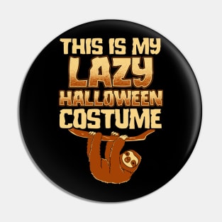 This Is My Lazy Halloween Costume Pin