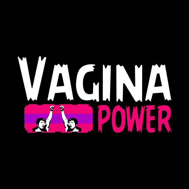 Vagina Power, Cool Feminst, women power by Jakavonis