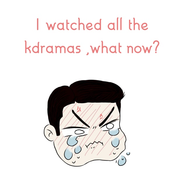 I watch all the kdramas by ToughCookie98