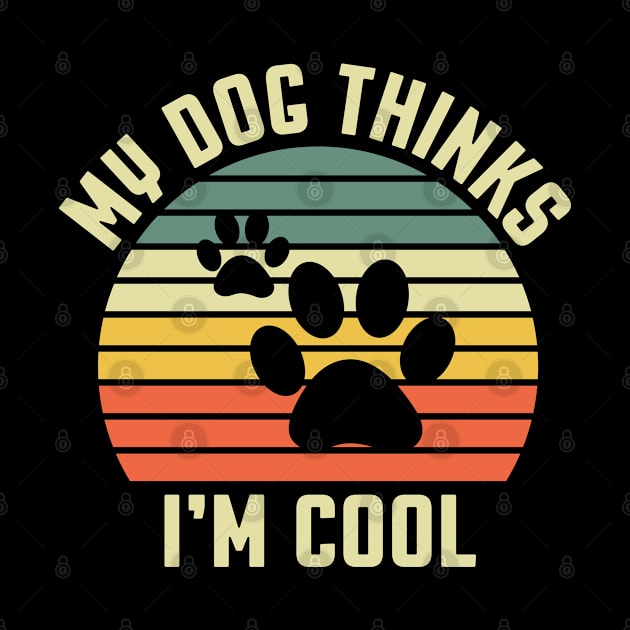 my dog thinks l'm cool by busines_night