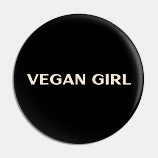 Vegan Girl Funny Girl Ironic Girl Pin