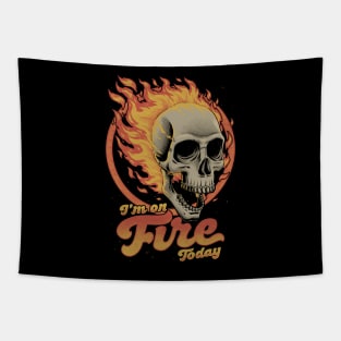 I'm on Fire Today - Funny Sarcastic Skull Tapestry