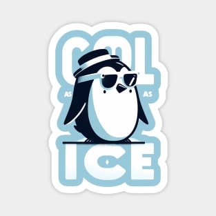 Cool as ice penguin Magnet