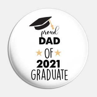 poud dad of 2021 graduater Pin