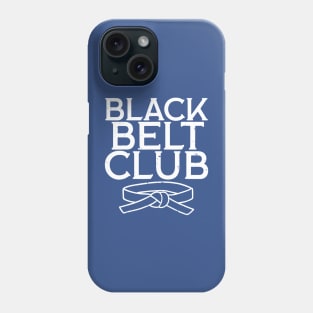 Black Belt Club 1 Phone Case