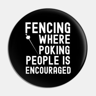 Fencing Where Poking People Is Encouraged Pin