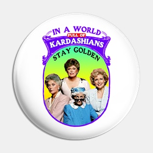 Stay Golden Pin