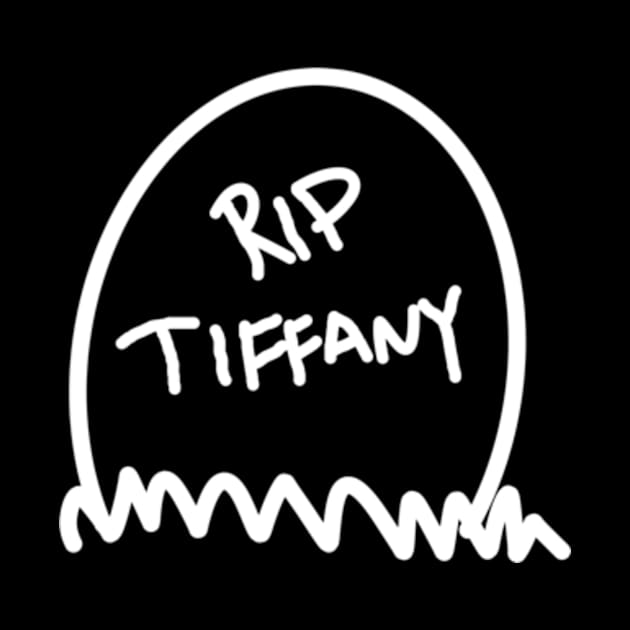 Rip Tiffany by kimstheworst