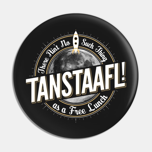 TANSTAAFL Pin by Natural 20 Shirts