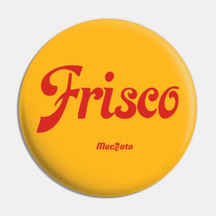 FRISCO Pin