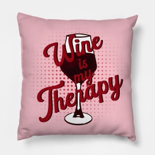 Wine is my therapy Pillow