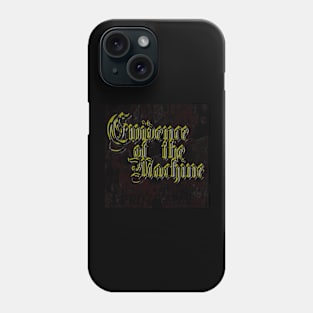 Evidence of the Machine (gold) Phone Case