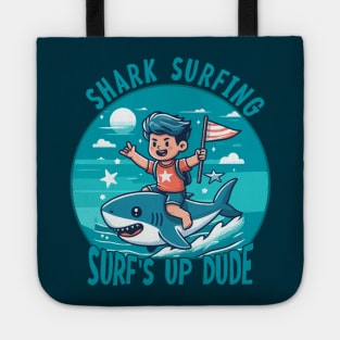 Shark Surfing -Surf's up Dude [boy riding a shark] Tote