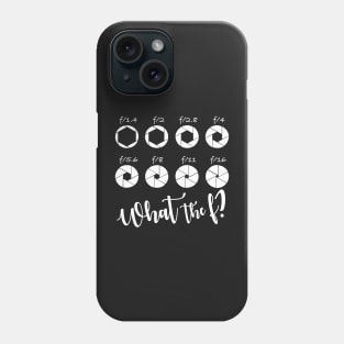 What the F? - White Phone Case