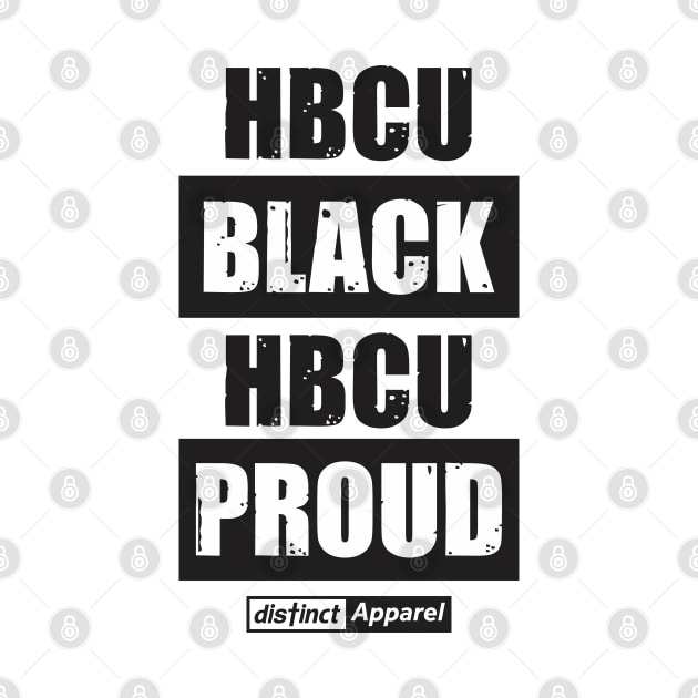 HBCU BLACK & PROUD by DistinctApparel