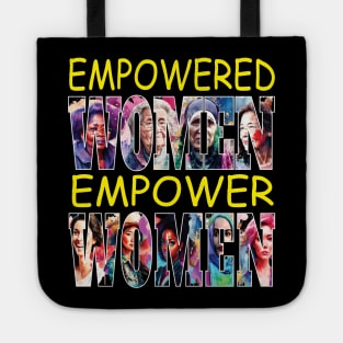 Empowered Women Empower Women Feminist Equality Strong Woman Tote