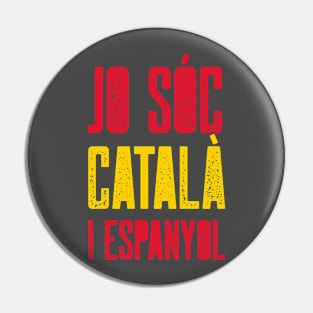 Jo sóc catalá i espanyol Pin