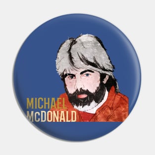 michael mcdonald art Pin