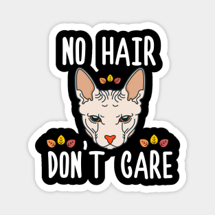 "No Hair Don't Care" Sphynx Cattitude Magnet