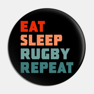 Eat Sleep Rugby Repeat Pin