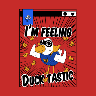 Ducktastic T-Shirt