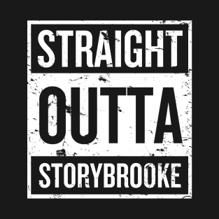 Straight Outta Storybrooke - White Words T-Shirt