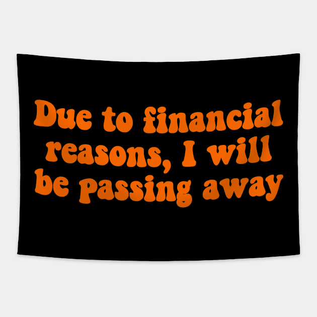 Financial Passing Orange Tapestry by Hannah