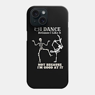 Dance Like Nobody’s Watching Phone Case