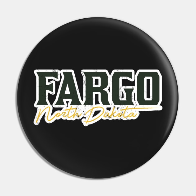 FARGO North Dakota Pin by Josh Wuflestad