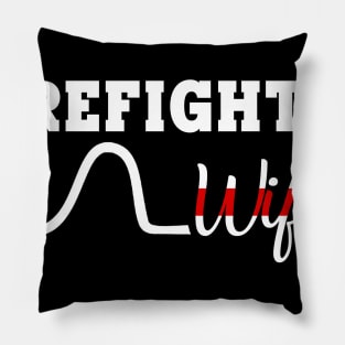 Firefighter Wife Pillow