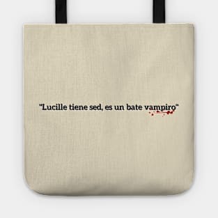 Lucille is thirsty, she's a vampire bat - Negan Tote