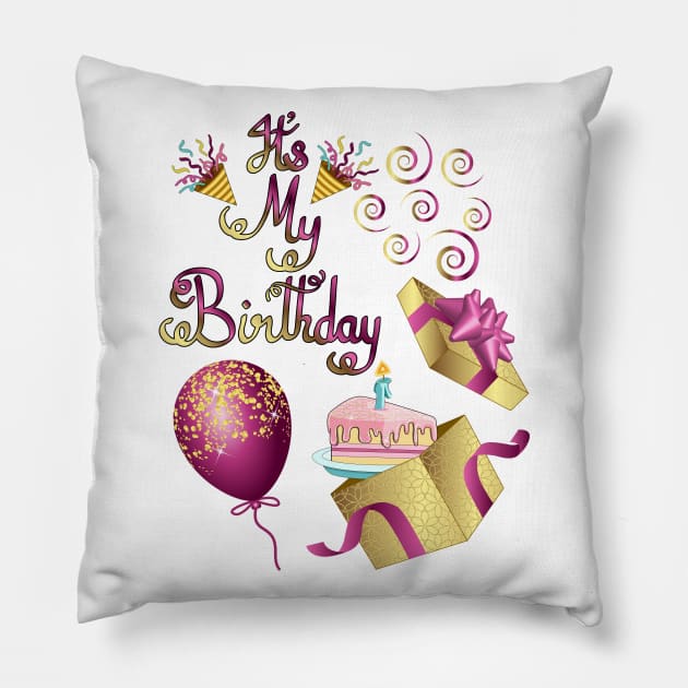 It's My Birthday Pillow by Designoholic