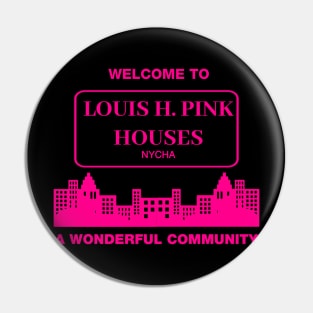 Louis H. Pink Pin