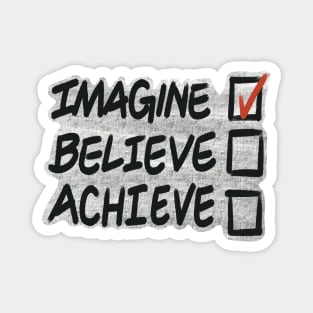 Imagine Believe Achieve Checklist Magnet