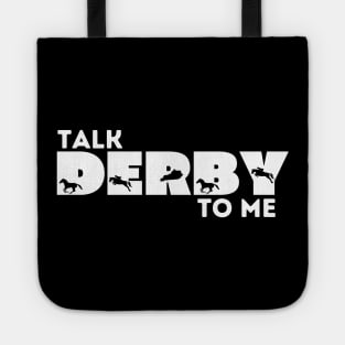 Talk Derby to Me Funny Retro Kentucky Derby Time Horse Racing Tote