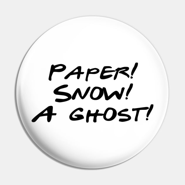 Friends - Paper, Snow, A Ghost Pin by qpdesignco