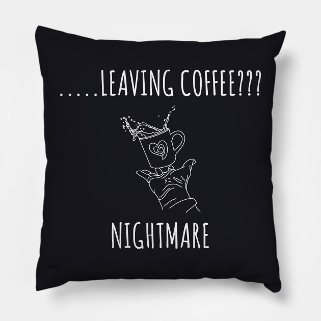 Funny Coffee Lover Gift Pillow by madlymelody